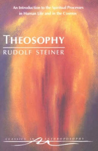 Rudolf Steiner/Theosophy@ An Introduction to the Spiritual Processes in Hum