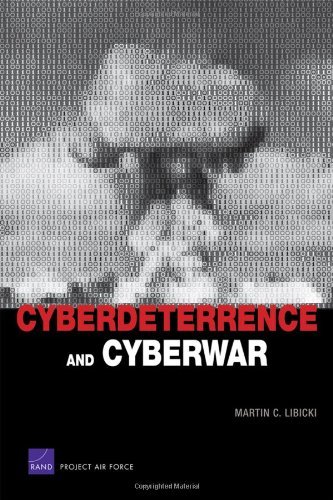 Martin C. Libicki/Cyberdeterrence and Cyberwar