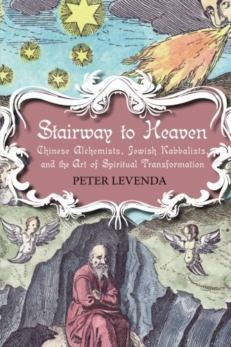 Peter Levenda/Stairway to Heaven@ Chinese Alchemists, Jewish Kabbalists, and the Ar