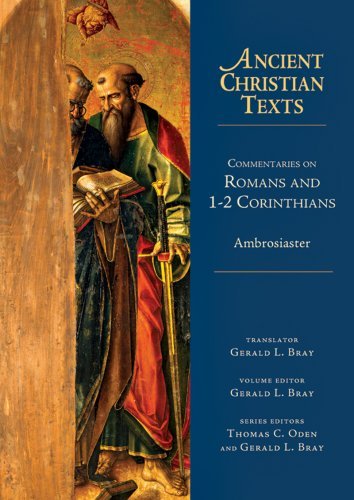Ambrosiaster Commentaries On Romans And 1 2 Corinthians 