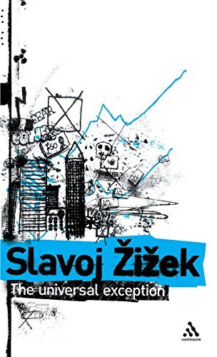 Slavoj Zizek/The Universal Exception, Volume 2@ Selected Writings