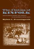 Dylan C. Penningroth Claims Of Kinfolk African American Property And Community In The Ni 