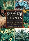 Allan M. Armitage Armitage's Native Plants For North American Garden 