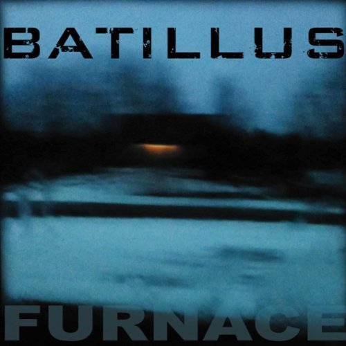 Batillus/Furnace