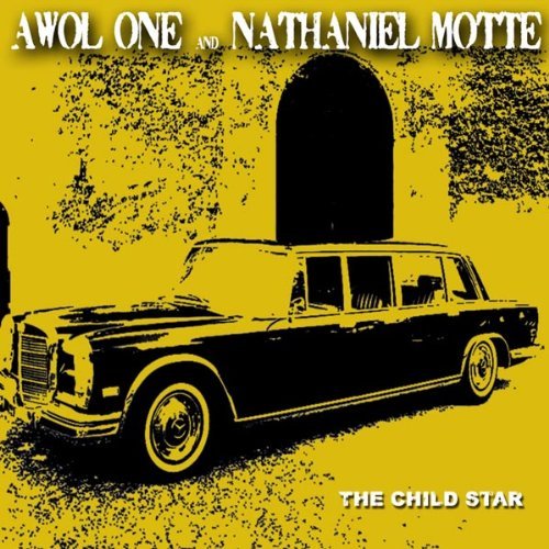 Awol One & Nathaniel Motte/Child Star@Digipak