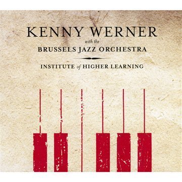 Kenny Werner/Institute Of Higher Learning