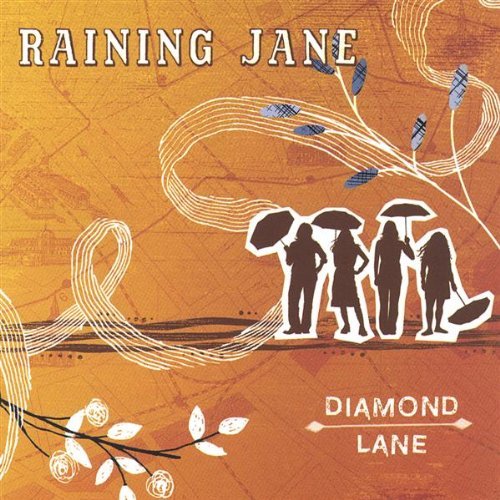 Raining Jane/Diamond Lane