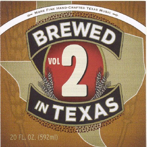 Brewed In Texas/Vol. 2-Brewed In Texas@Rogers/Robison/Fowler