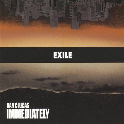 Dan Clucas/Exile