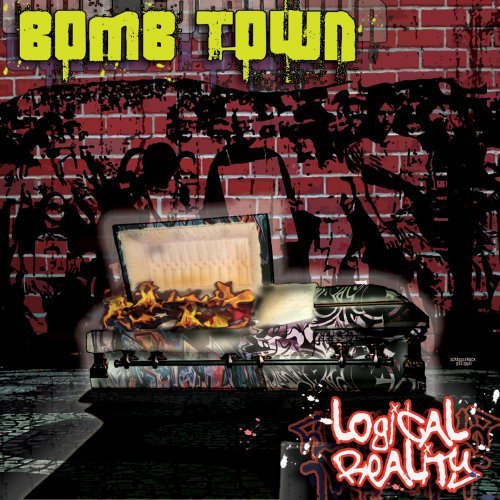 Bomb Town/Logical Reality