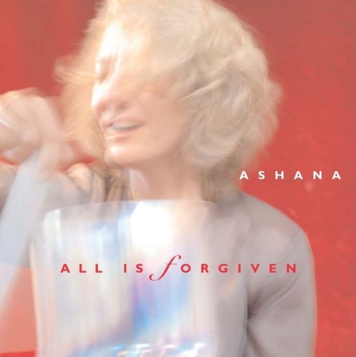 Ashana All Is Forgiven 