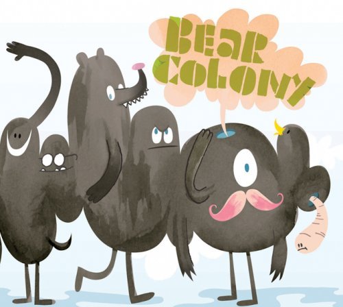 Bear Colony/We Came Here To Die