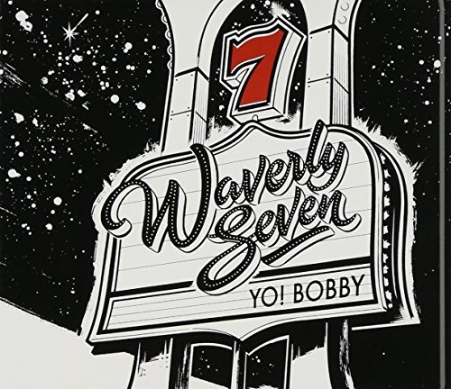 Waverly Seven/Yo! Bobby@2 Cd Set/Digipak