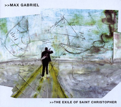 Max Gabriel/Exile Of St. Christopher