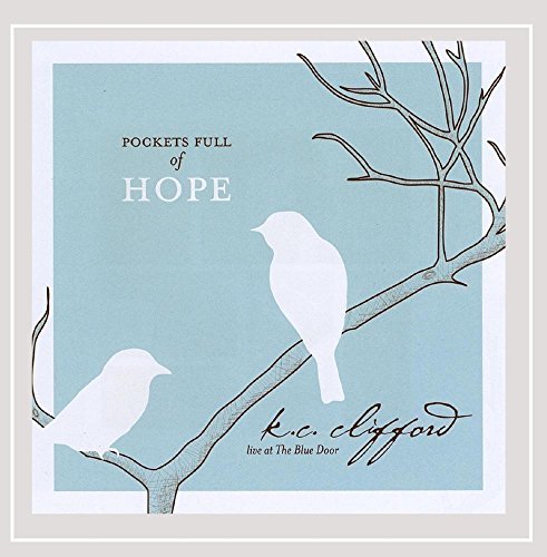 K.C. Clifford/Pockets Full Of Hope