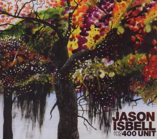 Jason Isbell/Jason Isbell & The 400 Unit