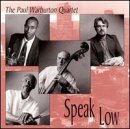 Paul Quartet Warburton Speak Low 