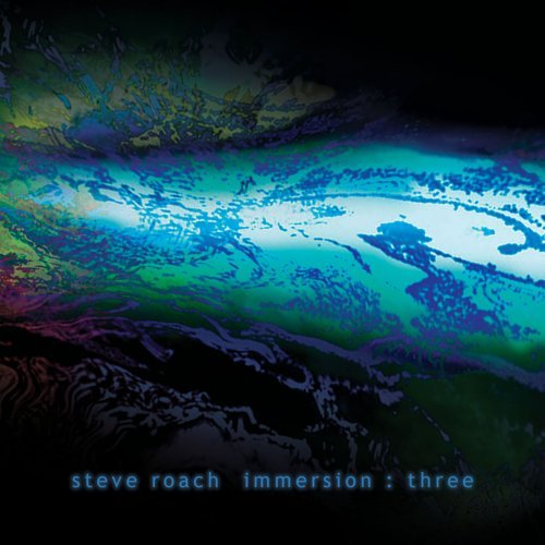 Steve Roach/Immersion : Three@3 Cd