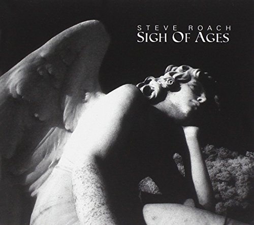 Steve Roach Sigh Of Ages 