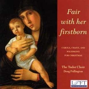 Tudor Choir/Fair With Her Firstborn@Fullington/Tudor Choir