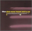 Elvis Never Meant Shit To M/Elvis Never Meant Shit To Me@Dj Q/Sunship/Kid Loops/Hoops@Trailermen/Fire This Time