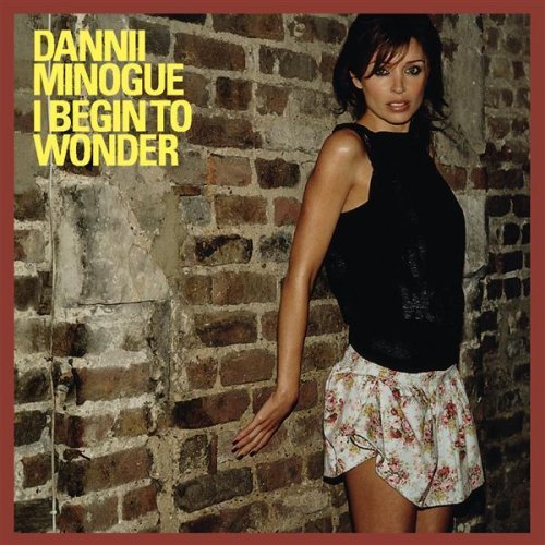 Dannii Minogue/I Begin To Wonder