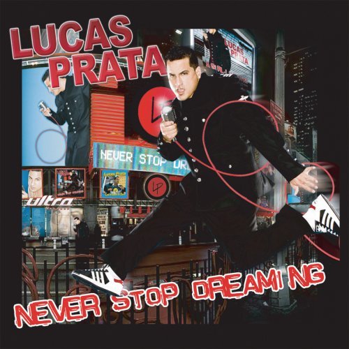 Lucas Prata/Never Stop Dreamin'