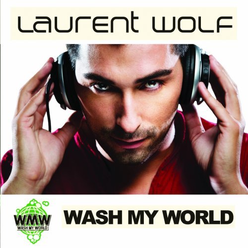 Laurent Wolf/Wash My World