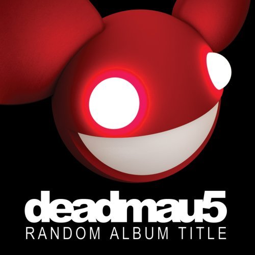 Deadmau5/Random Album Title