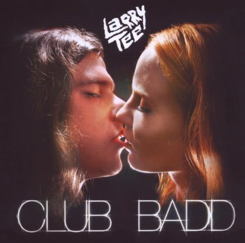 Larry Tee/Club Badd