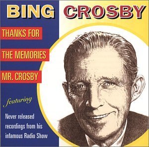 Bing Crosby/Thanks For The Memories