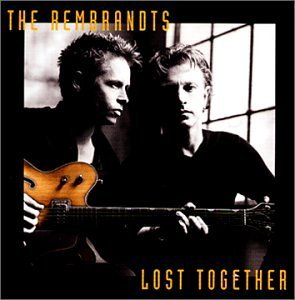 Rembrandts/Lost Together