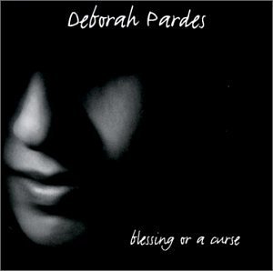 Deborah Pardes/Blessing Or A Curse