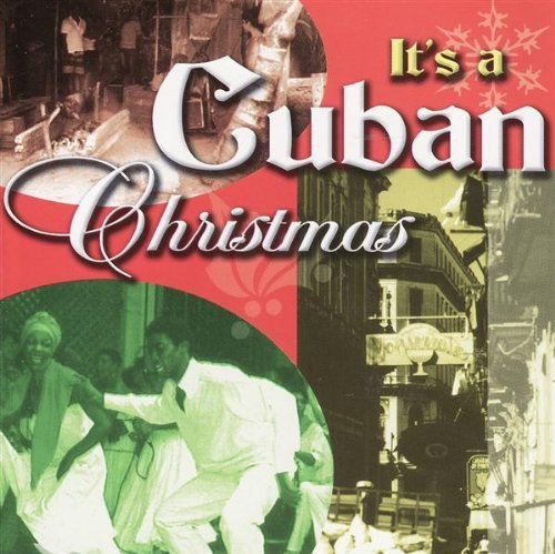 It's A Cuban Christmas/It's A Cuban Christmas