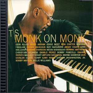 Thelonious Monk/Monk On Monk@Feat. Allen/Carter/Sandoval@T/T Thelonious Monk
