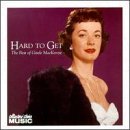Gisele Mackenzie/Hard To Get-The Best Of Gisele@2-On-1