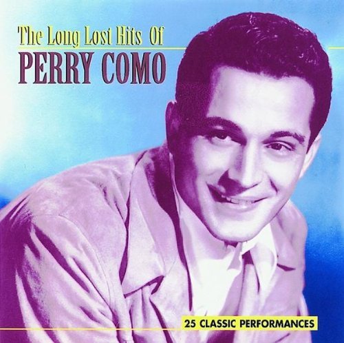 Perry Como/Long Lost Hits Of Perry