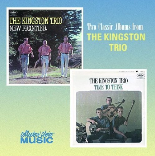 Kingston Trio/New Frontiers/Time To Think@2-On-1