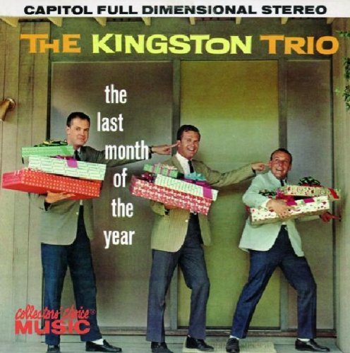 Kingston Trio Last Month Of The Year 
