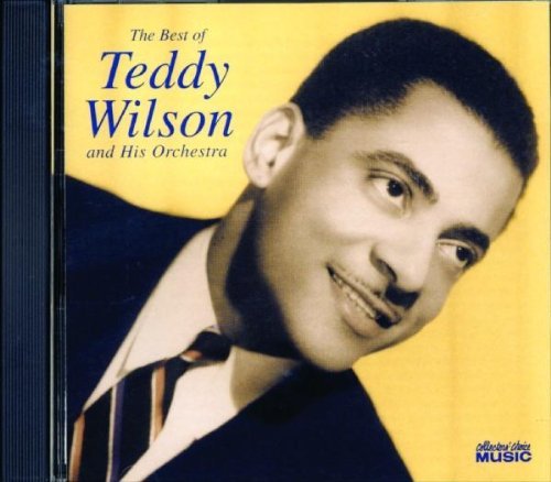 Teddy Wilson/Best Of Teddy Wilson & His Orc