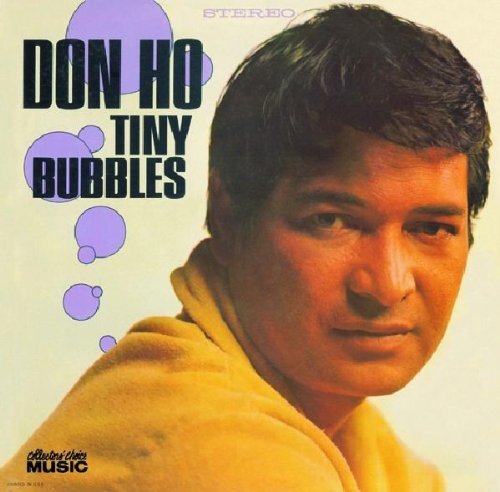 Don Ho/Tiny Bubbles