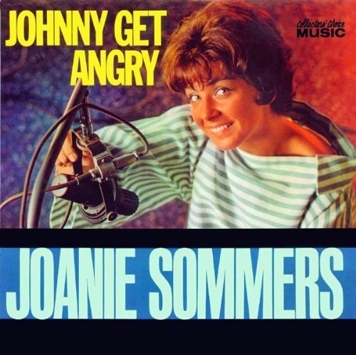 Joanie Sommers/Johnny Get Angry