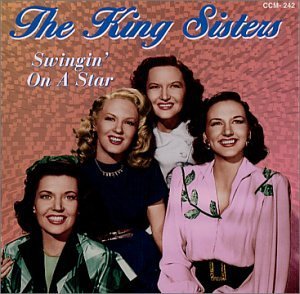 King Sisters/Swingin' On A Star