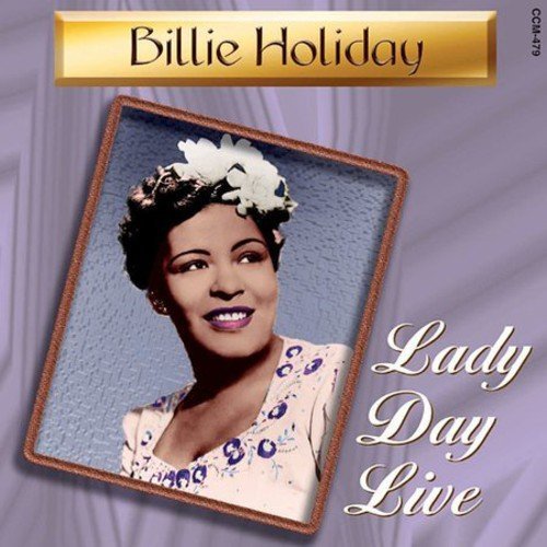 Billie Holiday Lady Day Live 
