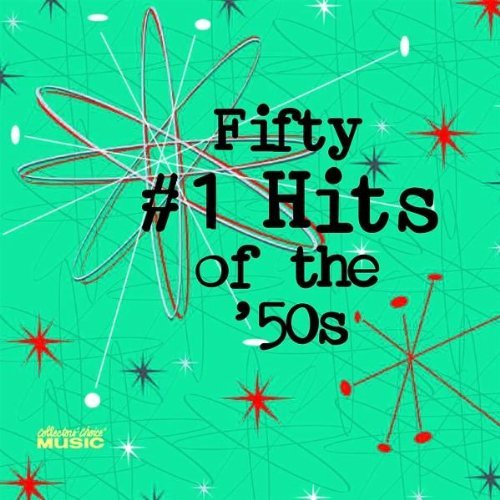 Fifty Number 1 Hits Of The '50/Fifty Number 1 Hits Of The '50@2 Cd