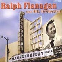 Ralph & His Orchestra Flanagan/At The Hollywood Palladium