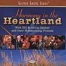 Bill & Gloria Gaither Harmony In The Heartland Gaither Gospel Series 