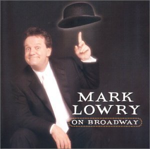 Mark Lowry/Mark Lowry On Broadway