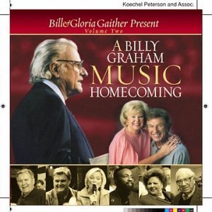 Bill & Gloria Gaither Vol. 2 Billy Graham Music 