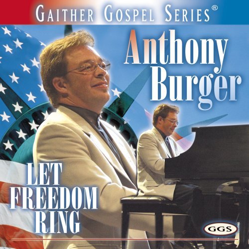 Anthony Burger/Let Freedom Ring